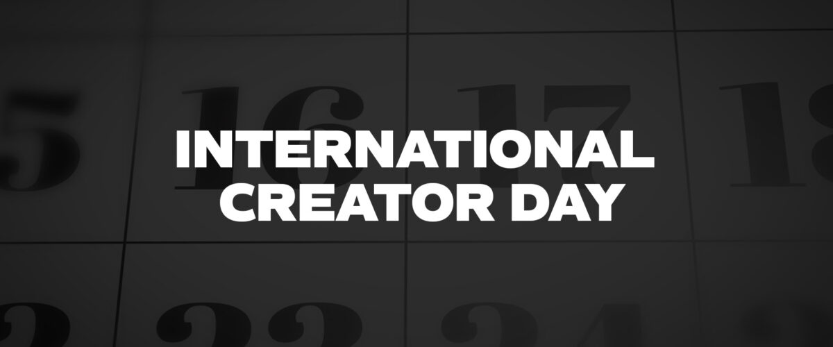 2023 International Content Creators Day: Honoring the Art of Digital Content Creation